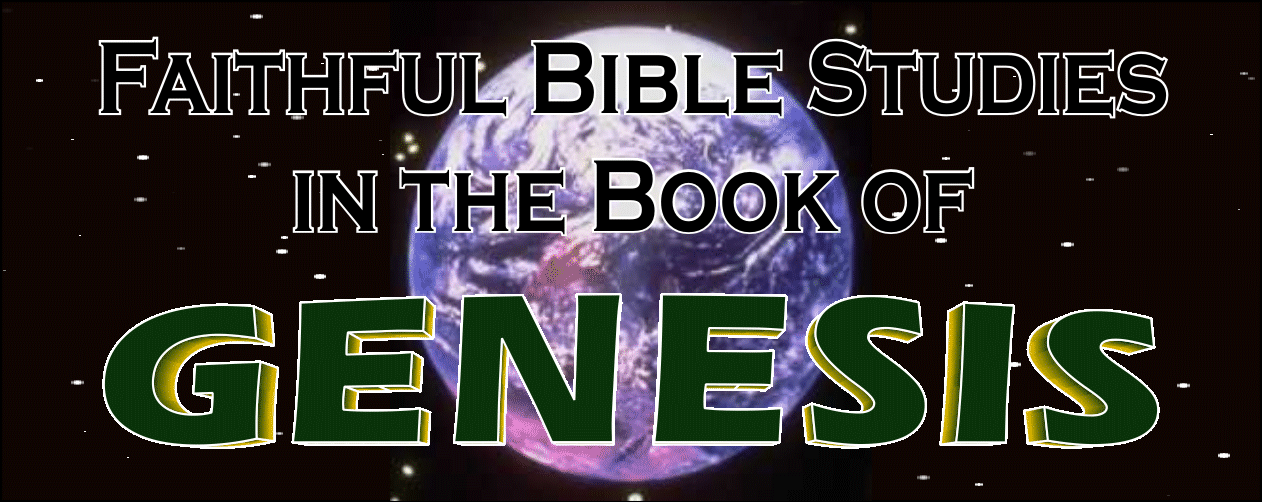 E Bible Fellowship's Faithful Studies in the Book of Genesis